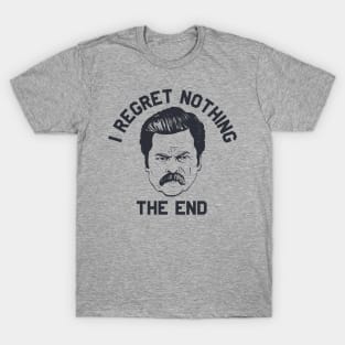 Ron Swanson Parks and Rec I regret nothing T-Shirt